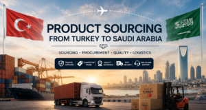 توريد المنتجات من تركيا إلى المملكة العربية السعودية